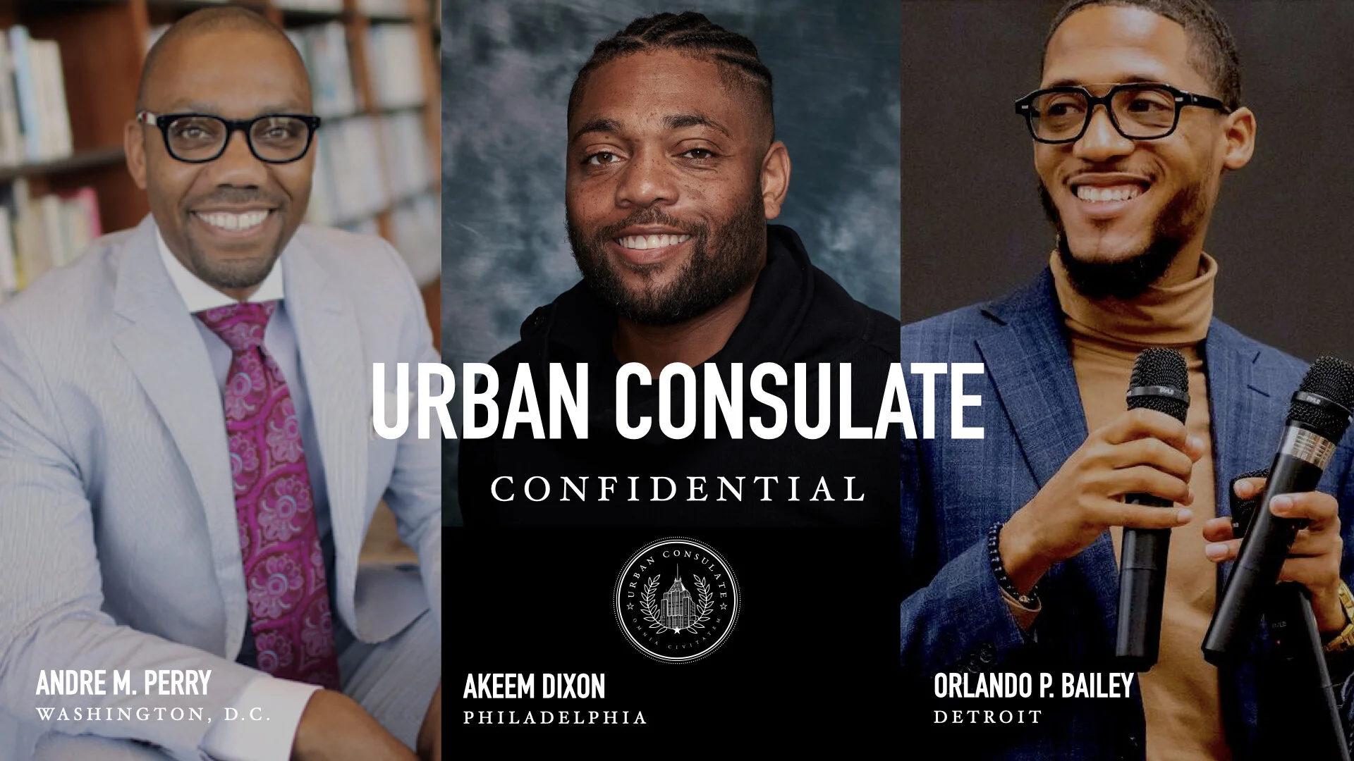 URBAN CONSULATE CONFIDENTIAL: ANDRE M. PERRY & AKEEM DIXON