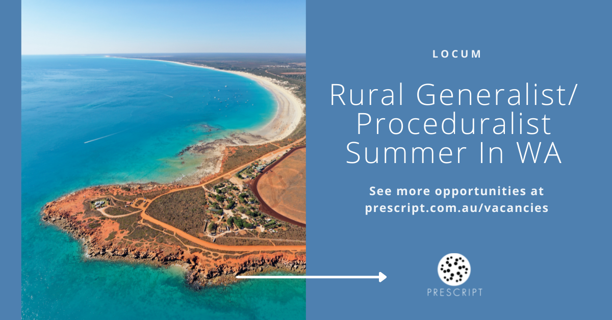 Locum Rural Generalists/Proceduralists Broome, WA 22002400 Per