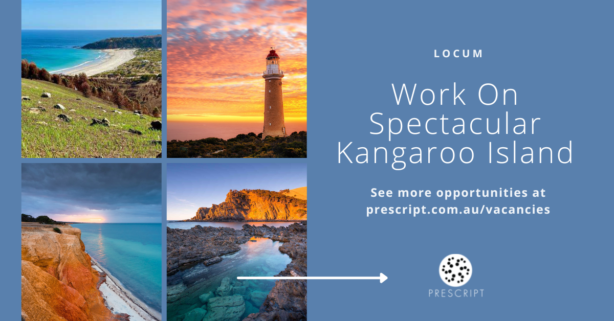 Rare GP Locum Opportunity on Kangaroo Island in 2023 — Prescript Recruitment