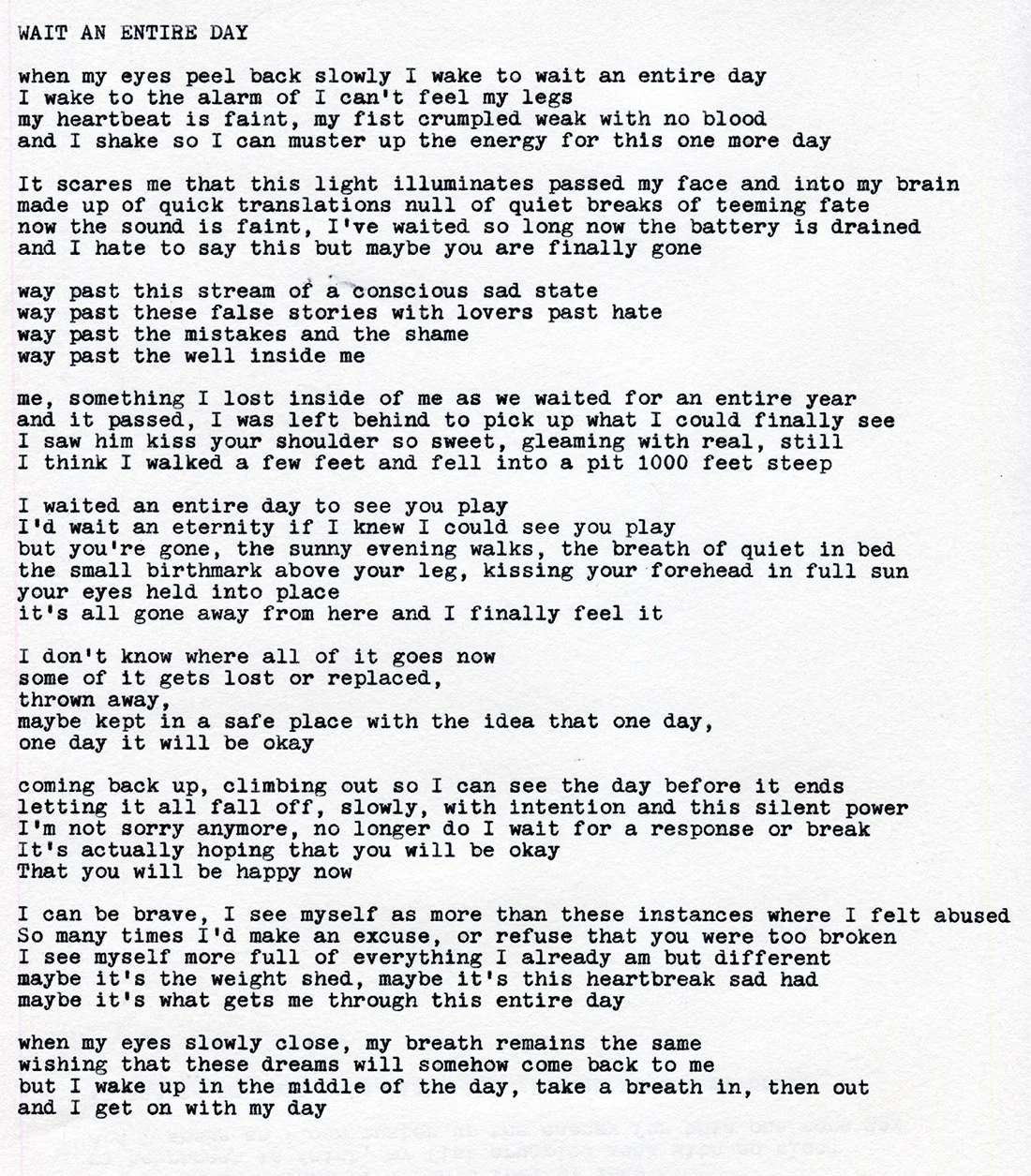 An original poem by Tony Hoang titled, “Wait an entire day” This is about my grieving process, losing someone that was so dear to me, and realizing that everyday is a struggle to stay awake, but I know that’s what I want, I want to be awake. I know I want to heal fully in my own way, in my own time. I will be okay.