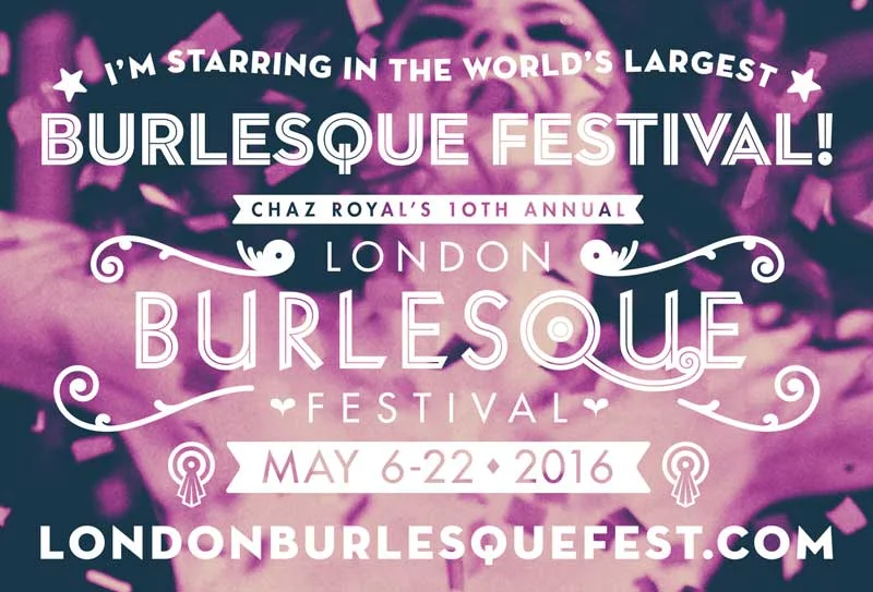 LONDON BURLESQUE FESTIVAL here I come!!!
