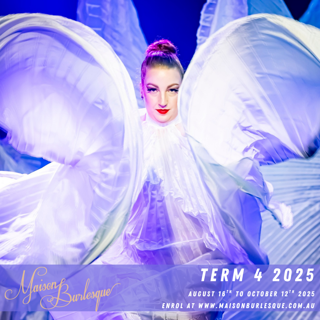 Term 4 2025 at Maison Burlesque