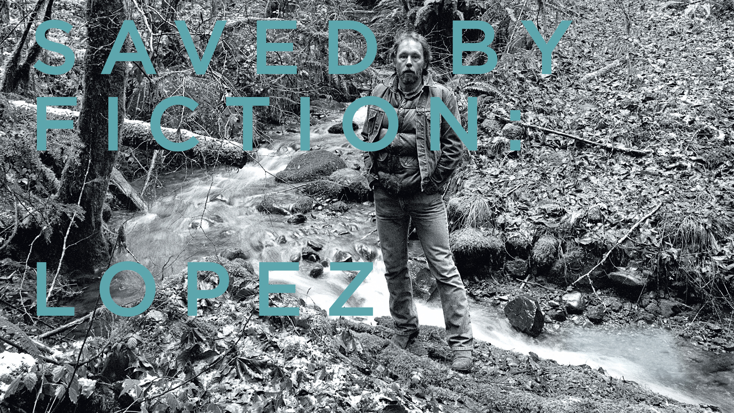 Saved by Fiction: Lopez