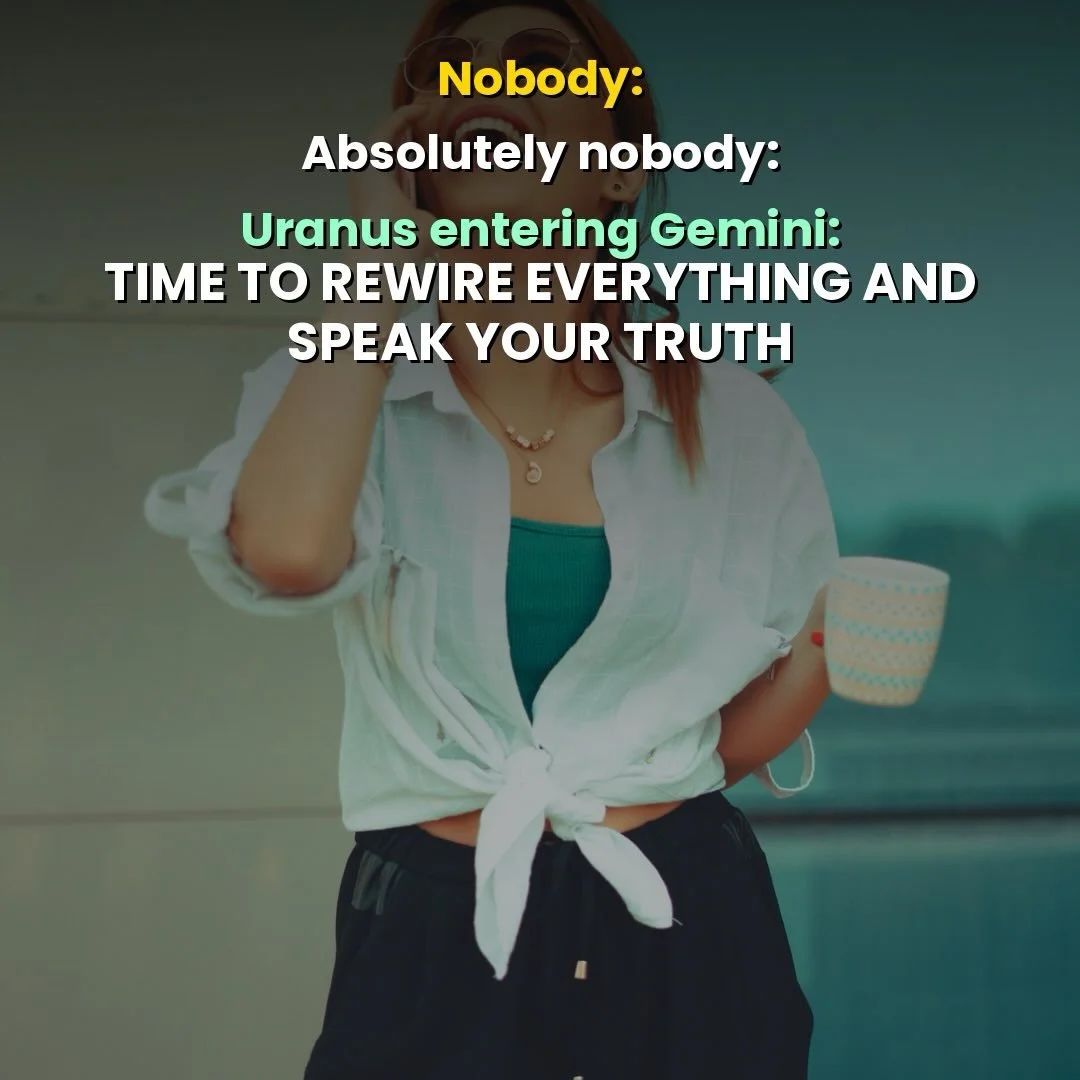 Everything is changing&hellip; and it&rsquo;s happening fast.

Uranus enters Gemini April 26th (through 2033) and is activating a new era of truth, communication, and awareness.

What a wonderful time to be human. To be fully alive. To be part of a c