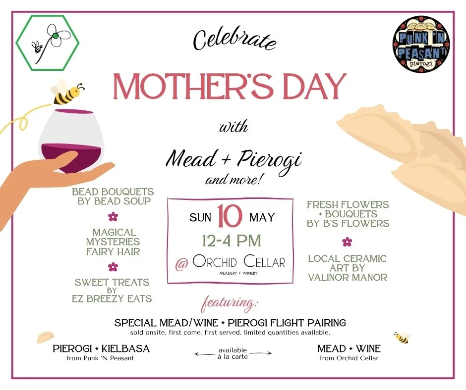 Mother's Day with Mead &amp; Pierogi!