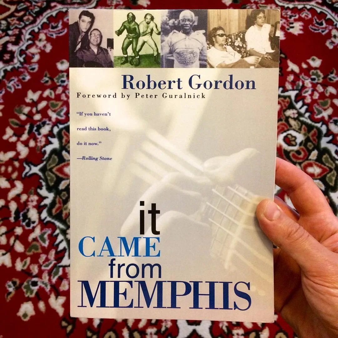 It Came From Memphis by Robert Gordon