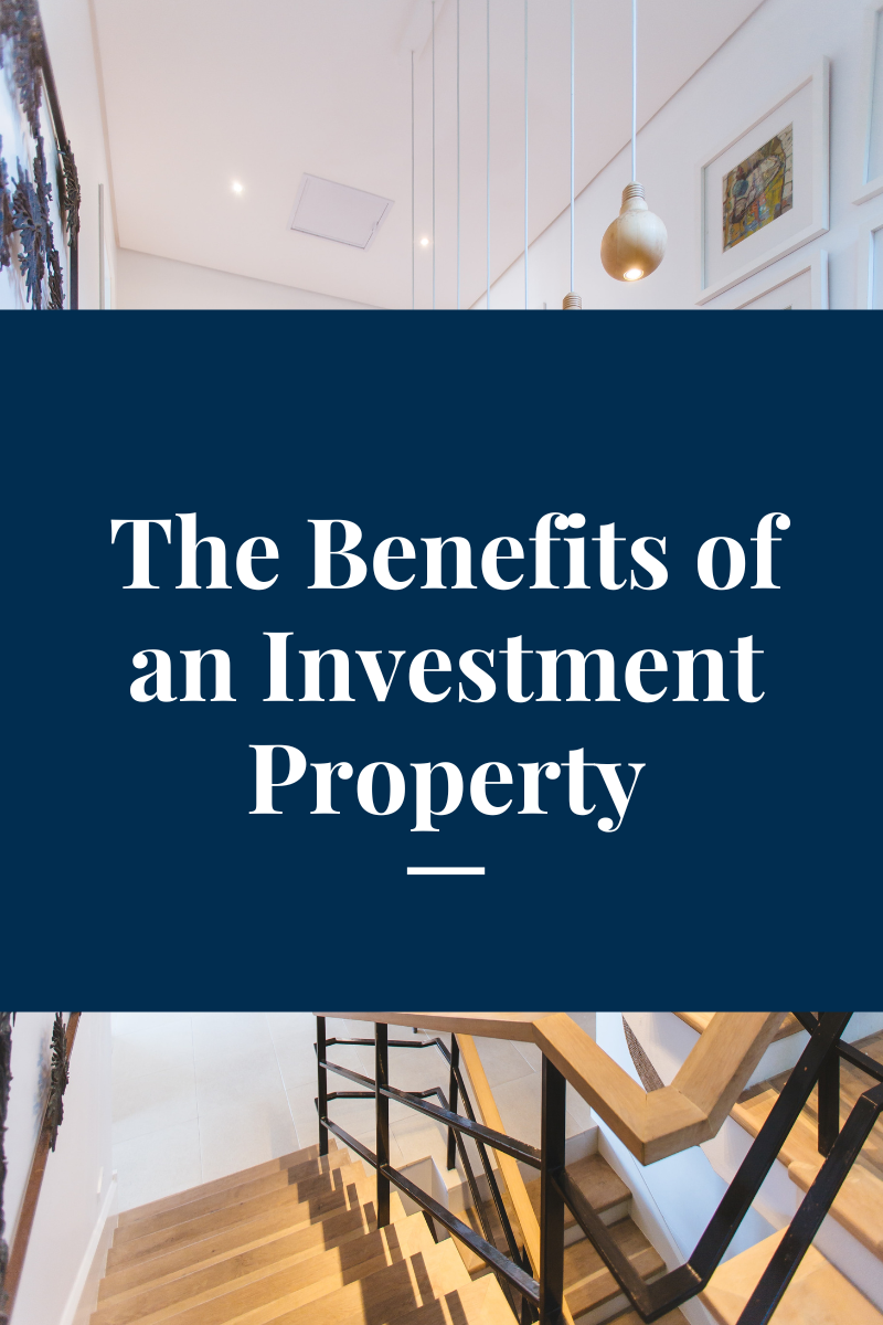 The Benefits of an Investment Property — The Mark Lee Team Levin