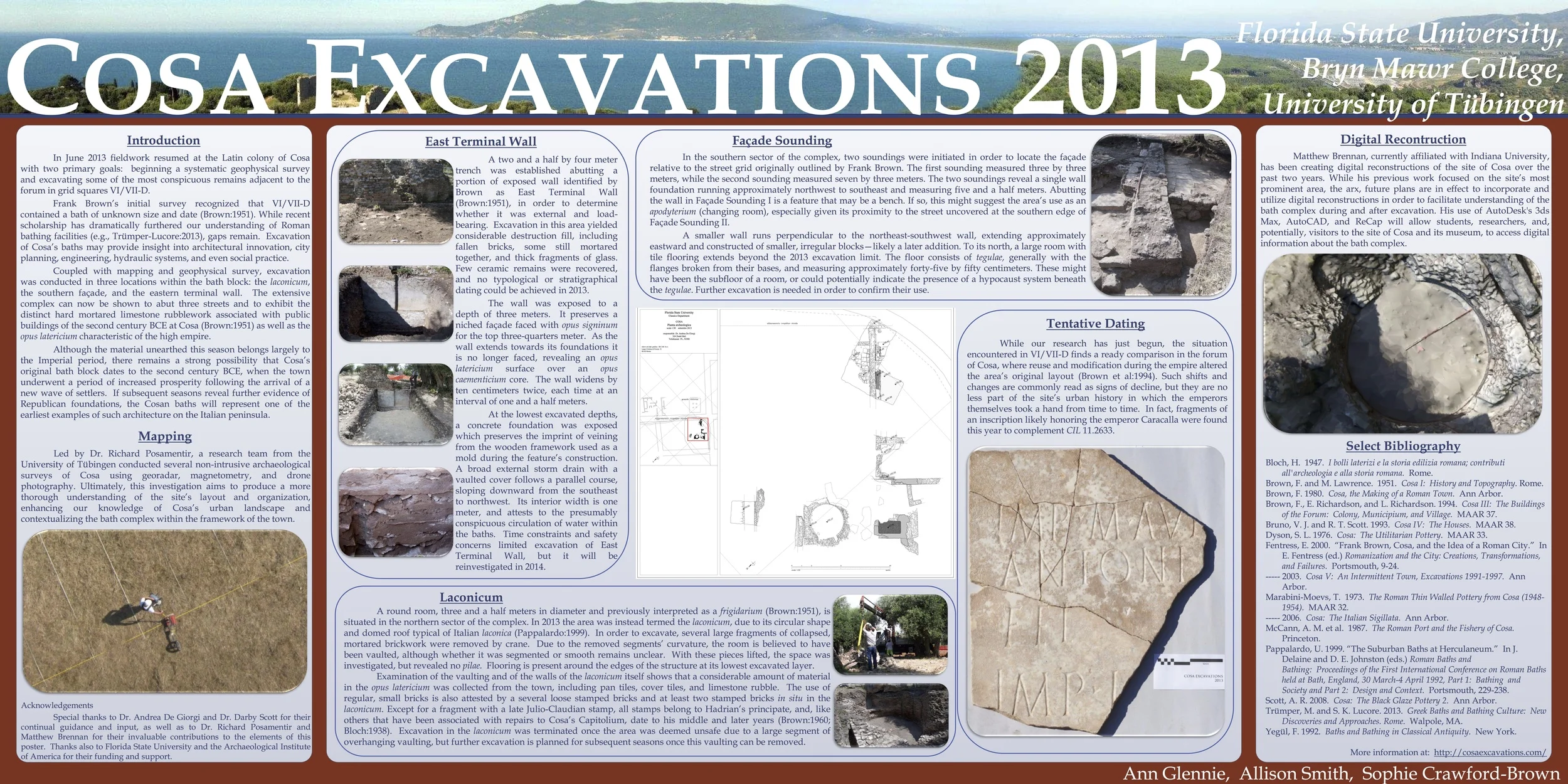 Poster Presented at the 2014 AIA and SCS Joint Annual Meeting - "Cosa Excavations 2013" Winner of "Best Poster Entirely Designed by Graduate Students"