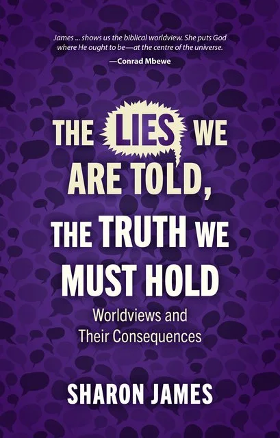 Review: The Lies We Are Told, The Truth We Must Hold by Sharon James