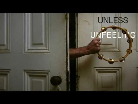 Unless - Unfeeling (Official Music Video)