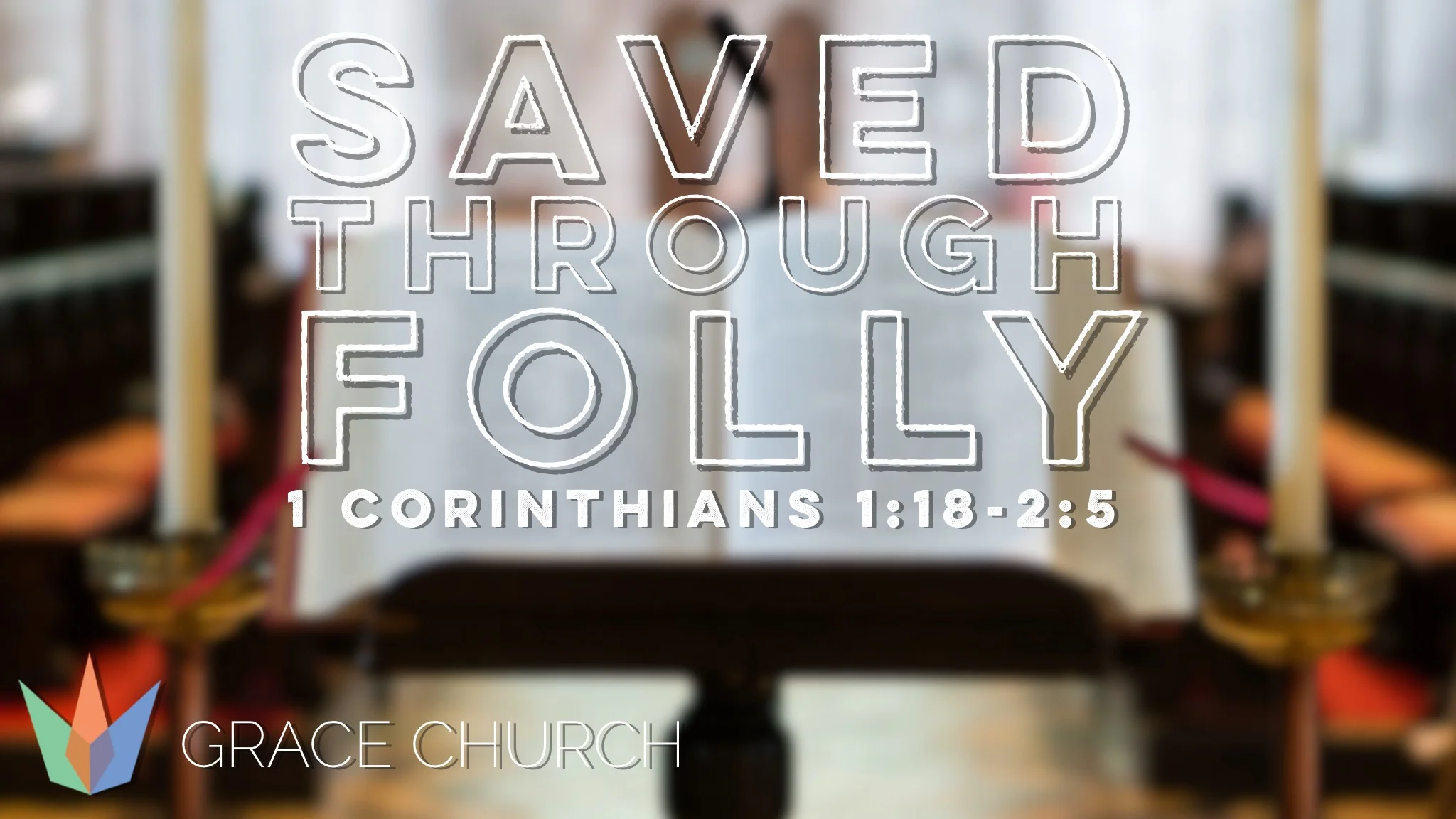 Saved Through Folly