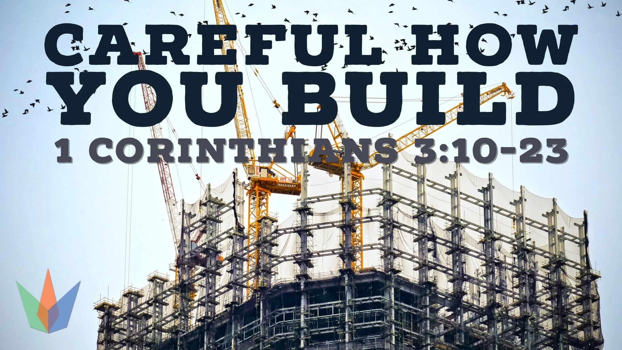 Careful How You Build 