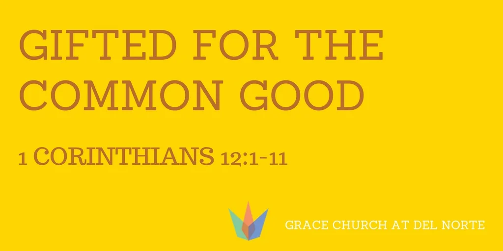 Gifted for the Common Good 