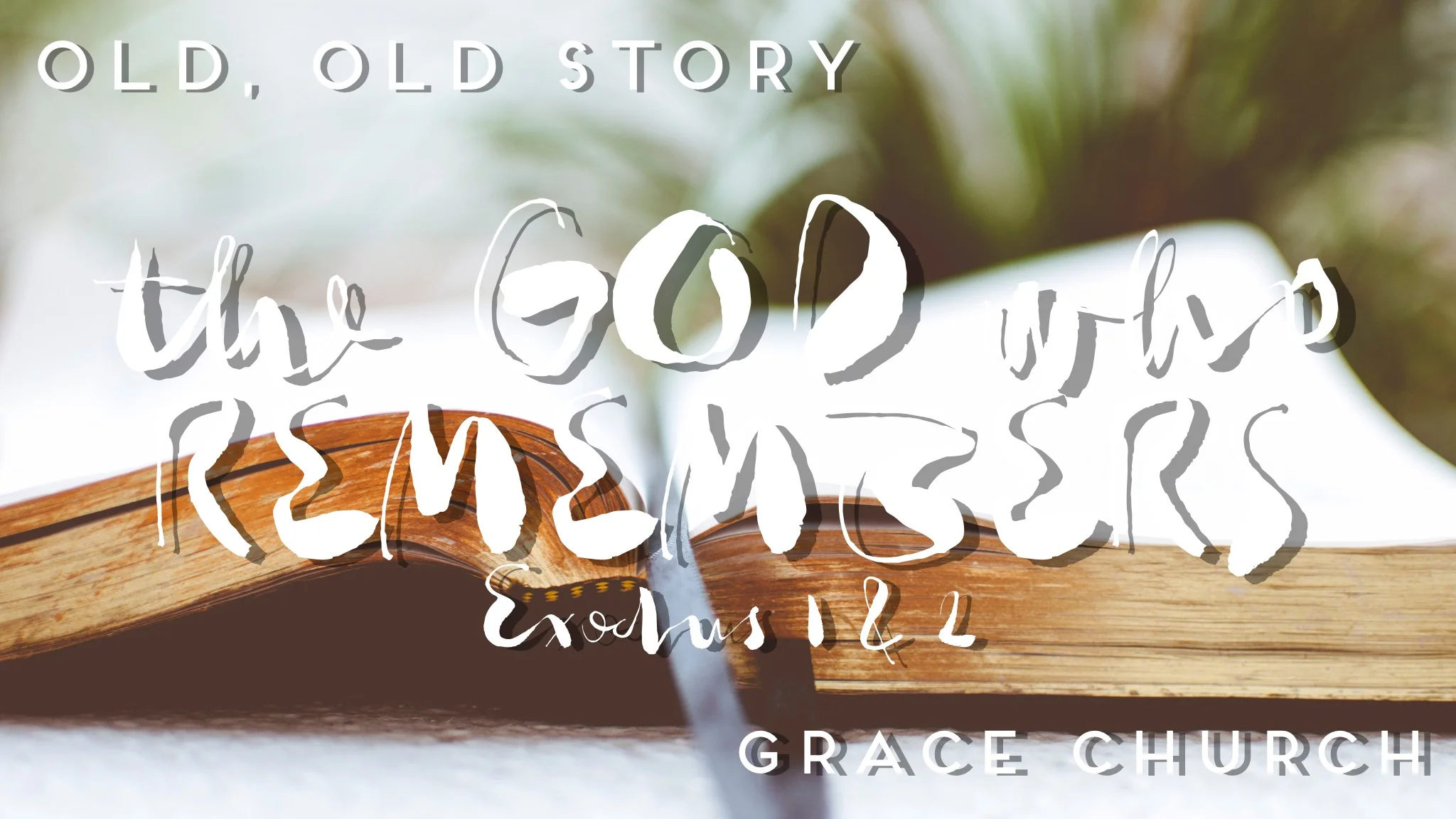 The God Who Remembers