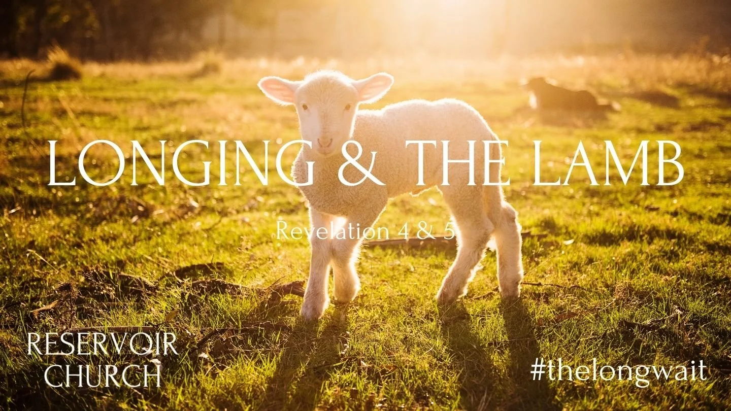 Longing & the Lamb
