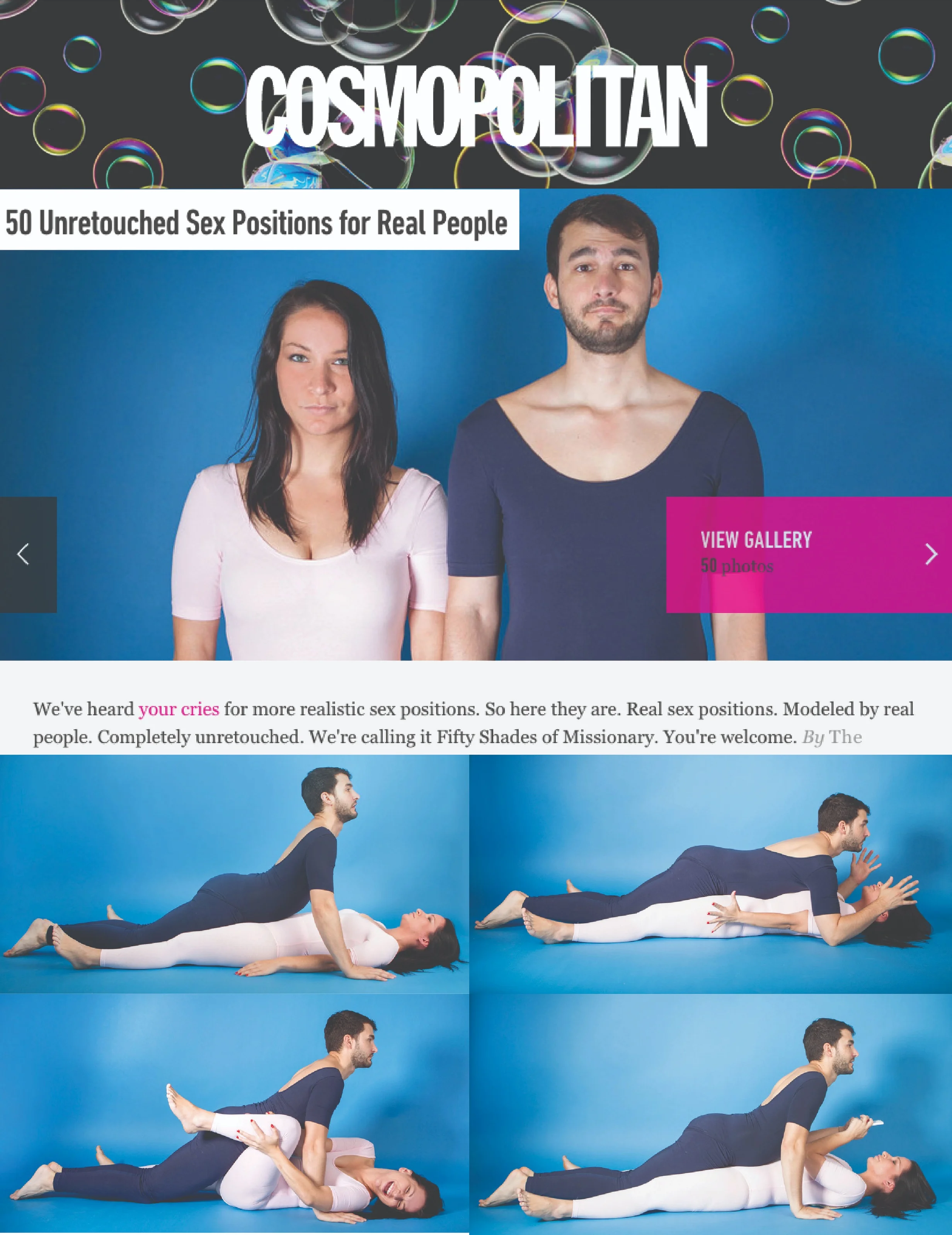  Cosmpolitan wanted to make a little fun of itself after being famous for publishing nothing but impossible-to-have sex positions. My first modeling gig went pretty well if I do say so myself. If you want to spice up your sex life, check out the rest