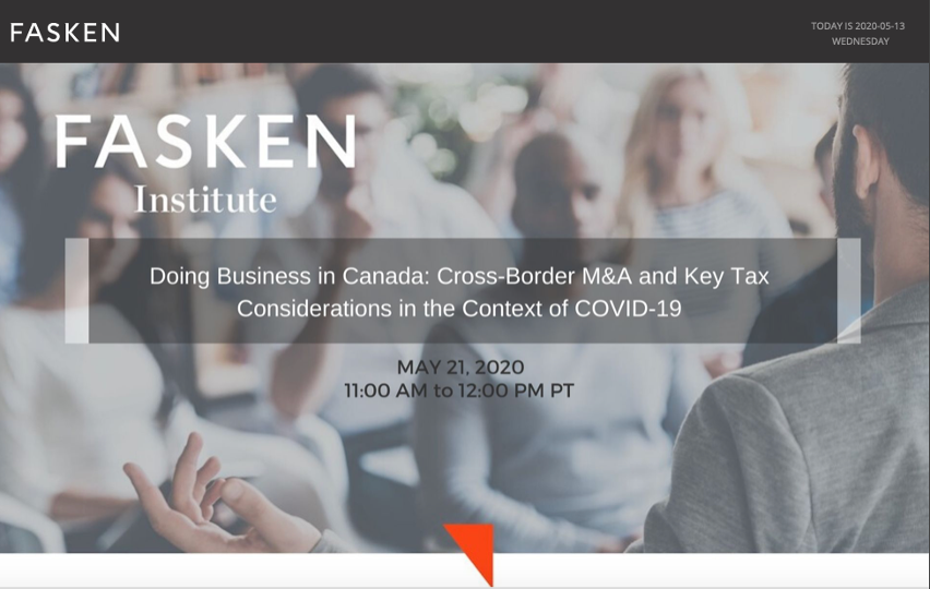 MAY 2020: Doing Business in Canada: Cross-Border M&A and Key Tax Considerations in the Context of COVID-19