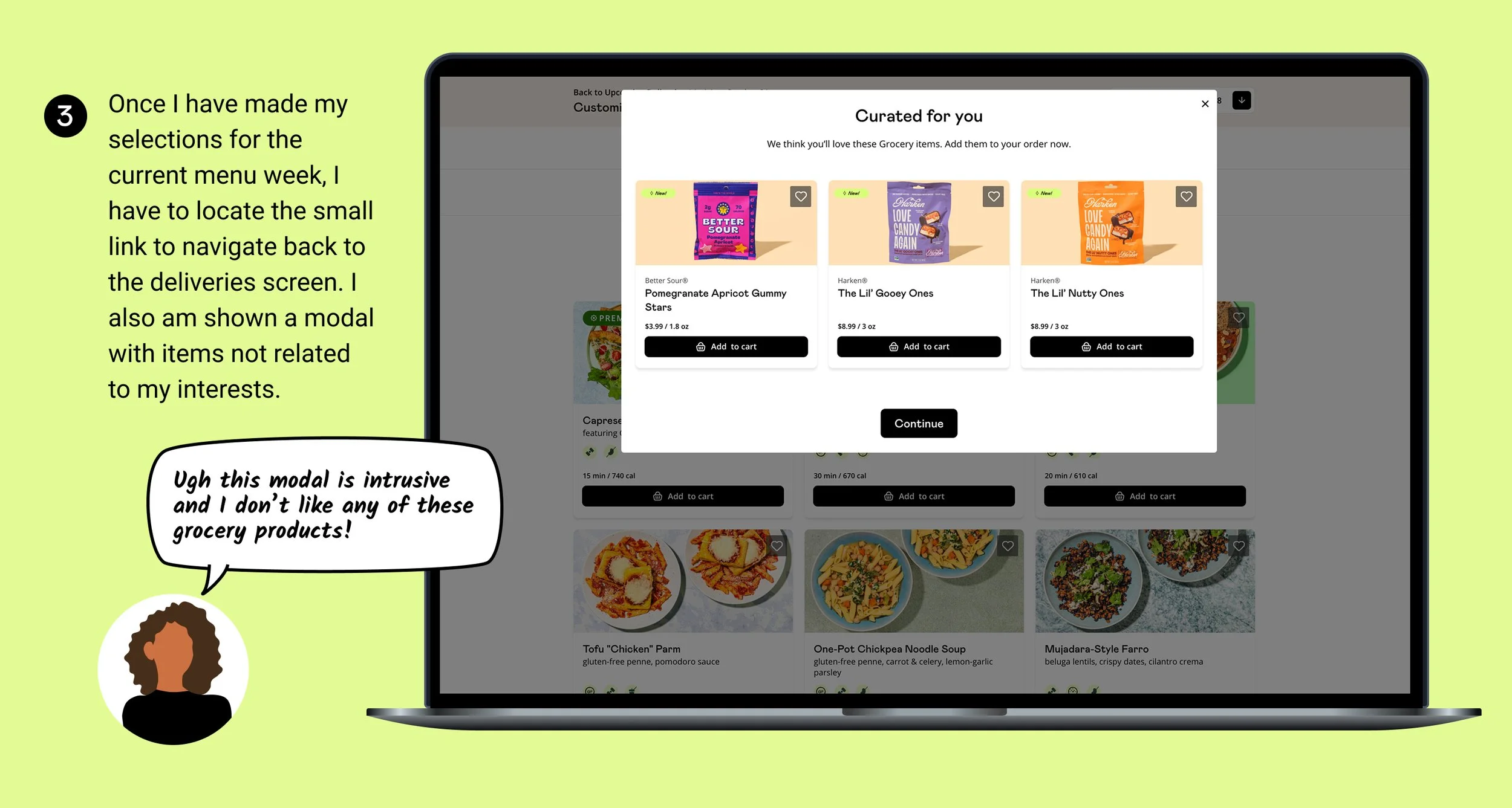My redesign of the shopping experience addresses the primary customer pain points by presenting one menu week at time, simplifying and streamlining the product tiles, and providing clear feedback during user menu and cart interactions.