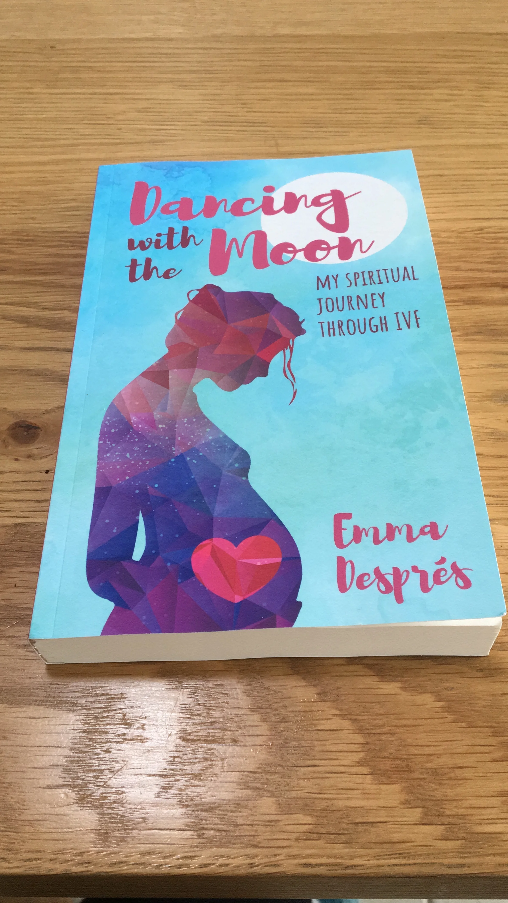 Dancing with the Moon - my first published book! 