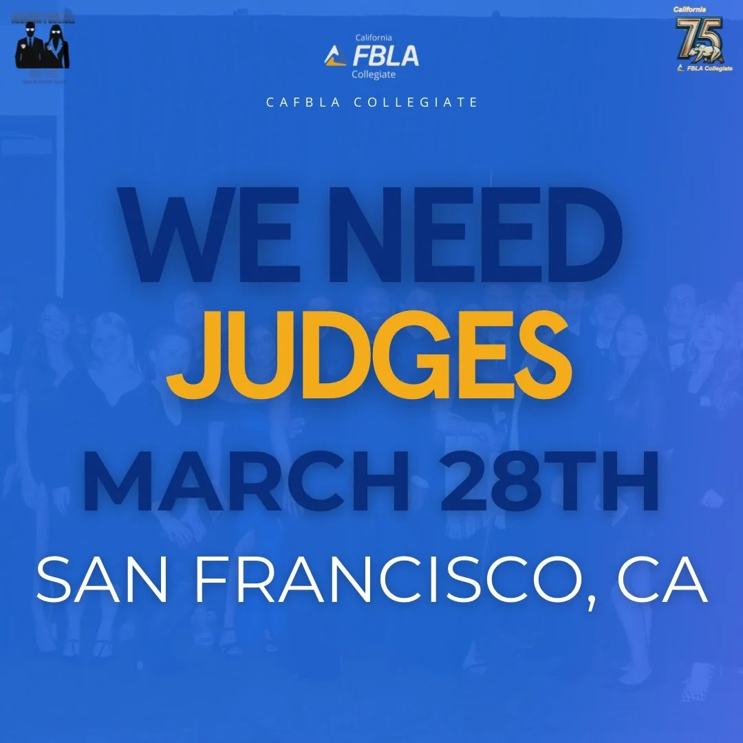 Calling all alumni, industry leaders, and business professionals- we need your help to judge! March 28th CA FBLA Collegiate will be hosting our annual spring conference in San Francisco, CA at the Hilton Garden Inn. Students will compete in a variety