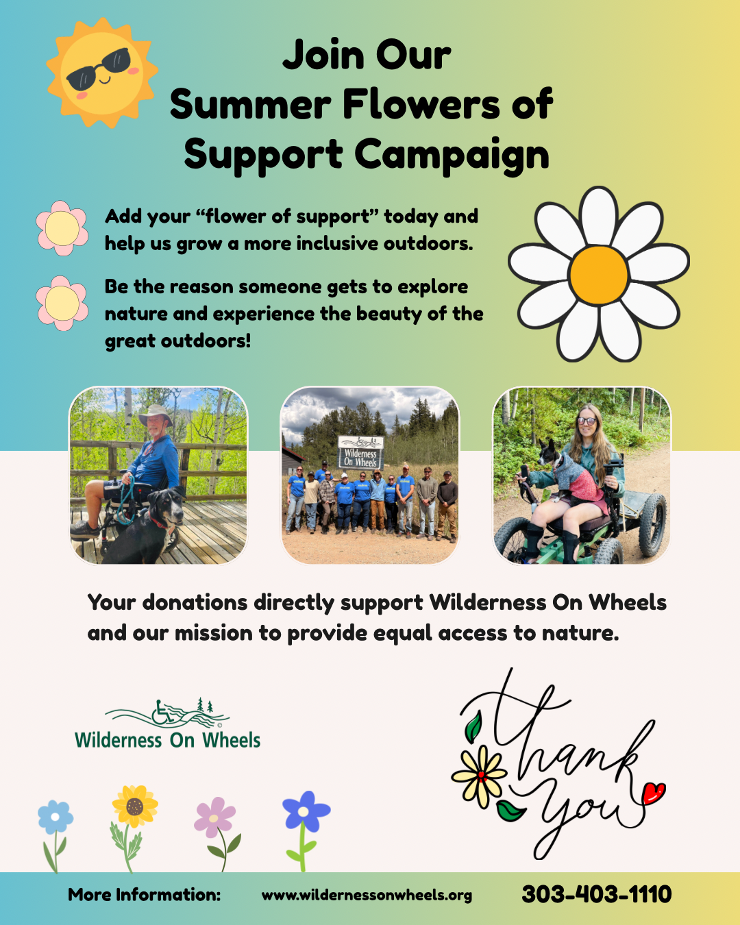Support Wilderness On Wheels by donating to our Summer Flowers of Support Campaign! Together, we can create a more inclusive and accessible outdoors. Our mountain facility provides accessible camping, hiking, and fishing in the Rocky Mountains