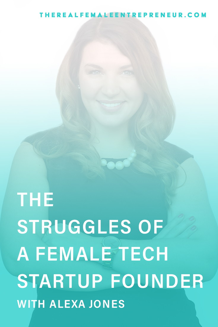 TRFE 128: The Struggles of a Female Tech Startup Founder with Alexa Jones | Podcast Episode | Entrepreneurship | Being A Female Entrepreneur | Personal and Business Growth | The Real Female Entrepreneur | Inspirational Women | Empowered Women Empower Women | Starting A Business | Female Tech Founder | #personalgrowth | #personaldevelopment | #entrepreneurship