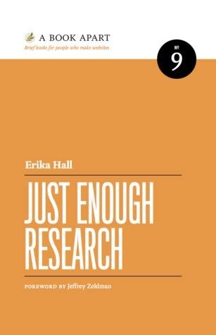 Just Enough Research by Erika Hall