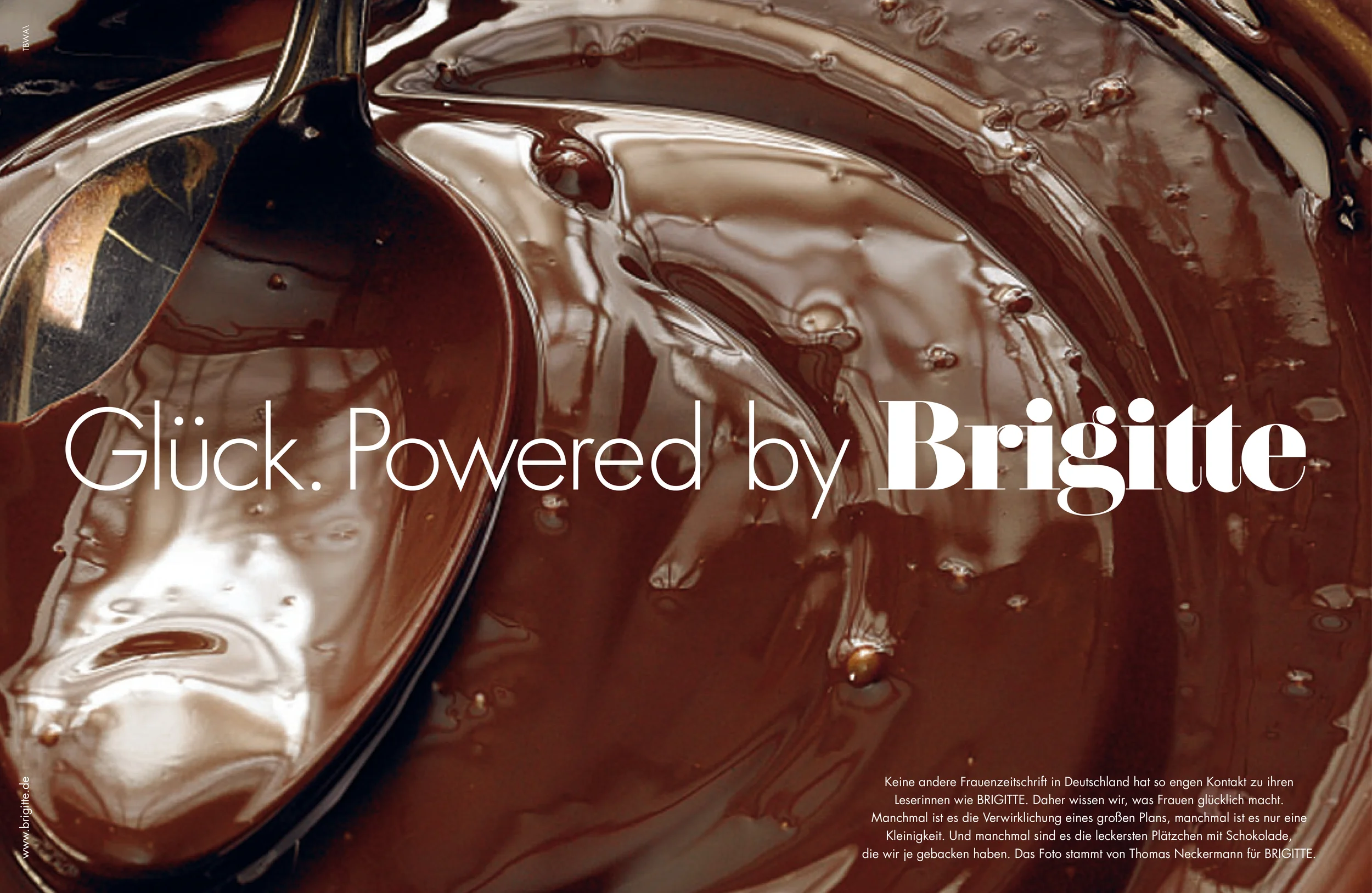  Copy:  Keine andere Frauenzeitschrift in Deutschland hat so engen Kontakt zu ihren Leserinnen wie Brigitte. Daher wissen wir, was Frauen glücklich macht, Manchmal ist es die Verwirklichung eines großen Plans. Manchmal ist es nur eine Kleinigkeit. Un