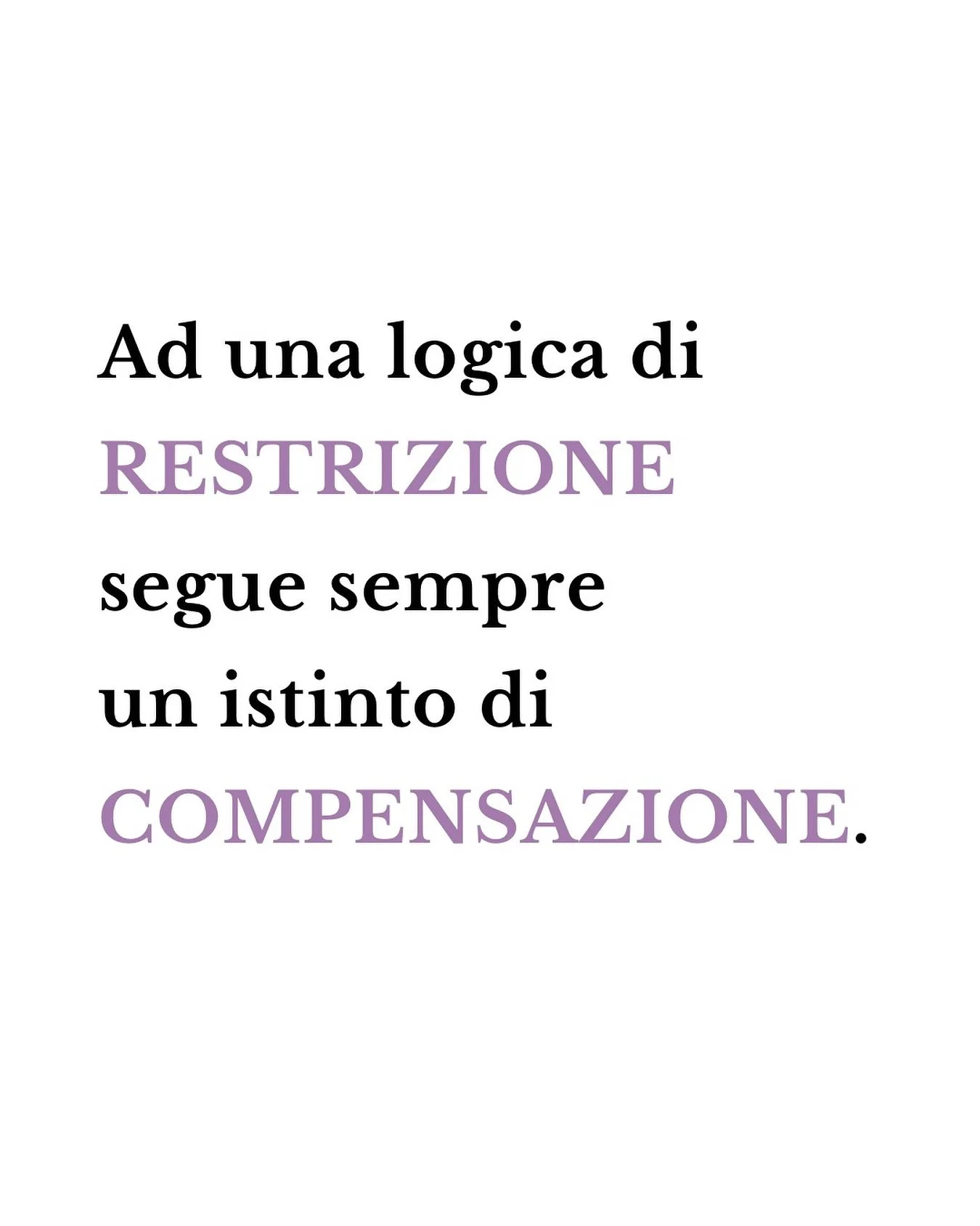 Quando si parla di comportamento alimentare, logica e istinto raramente vanno nella stessa direzione.

La logica della mente razionale dice &ldquo;devo controllarmi&rdquo;, &ldquo;oggi mangio meno&rdquo;, &ldquo;domani recupero&rdquo;.

Ma il corpo (