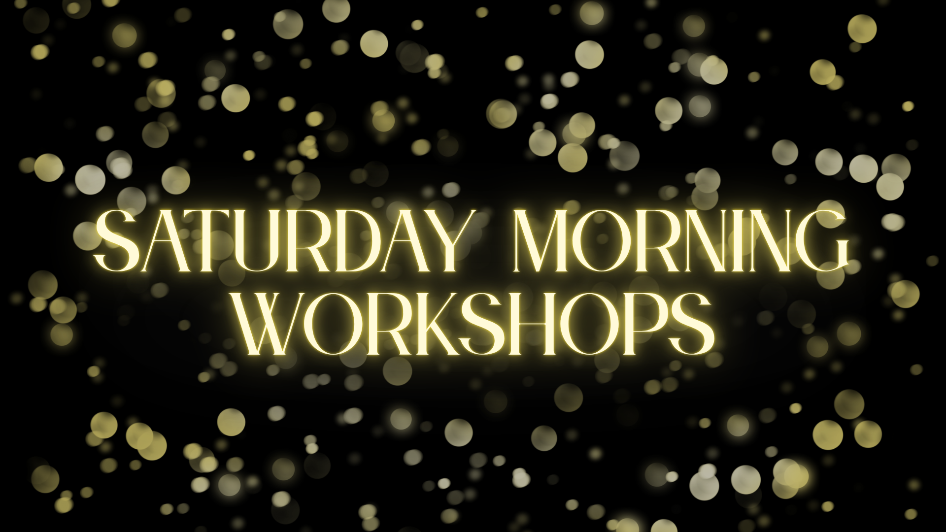 Saturday Morning Workshops.png
