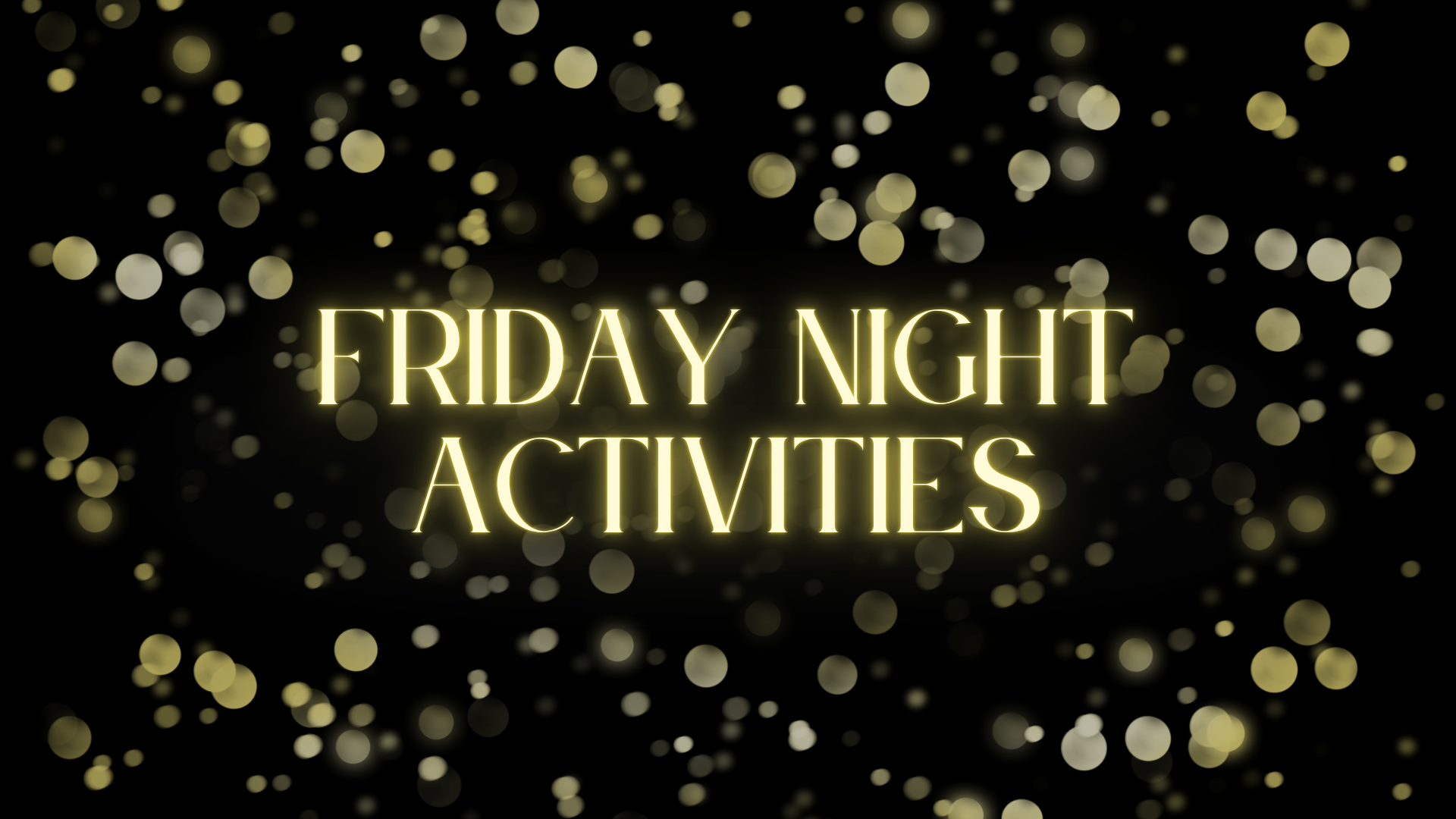 Friday Activities.png