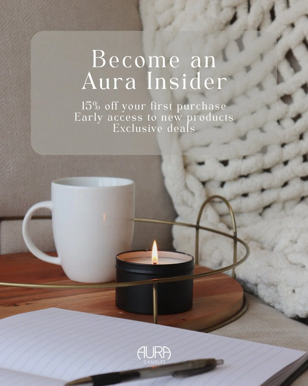 Get 15% off your first order! ✨
Plus exclusive deals, early access, and first looks as an Aura Insider.

Join the community! We'd love to have you. 👋🏼 Head to our website &amp; scroll to the bottom of our homepage to join!

#candles #homefragrance 