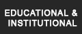 Educational & Institutional