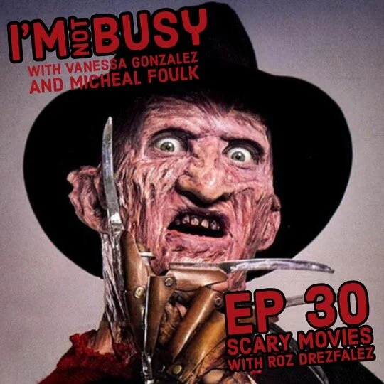 Scary Movies w/ Roz Drezfalez