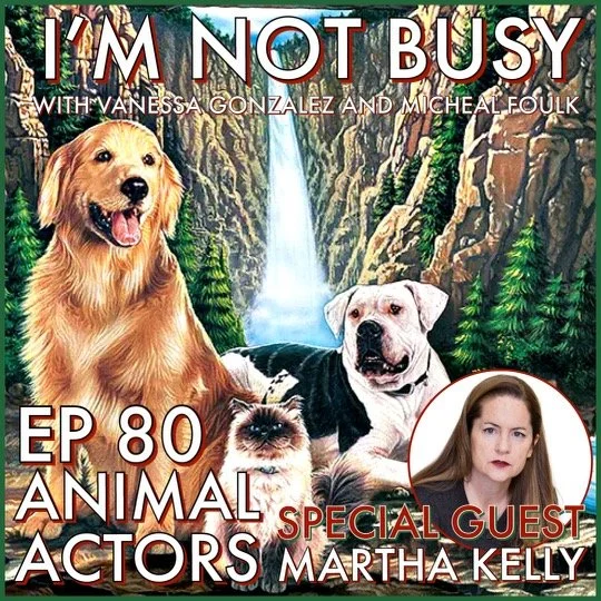 Animal Actors with Martha Kelly