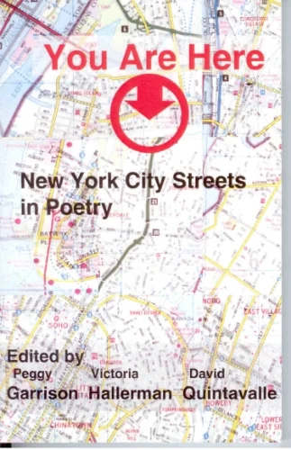 You Are Here: New York City Streets in Poetry (P&Q Press, 2006)