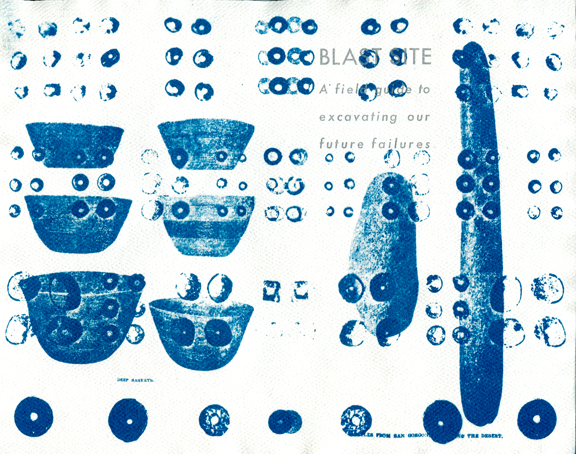 Blast Site: A Field Guide to Excavating Our Future Failures