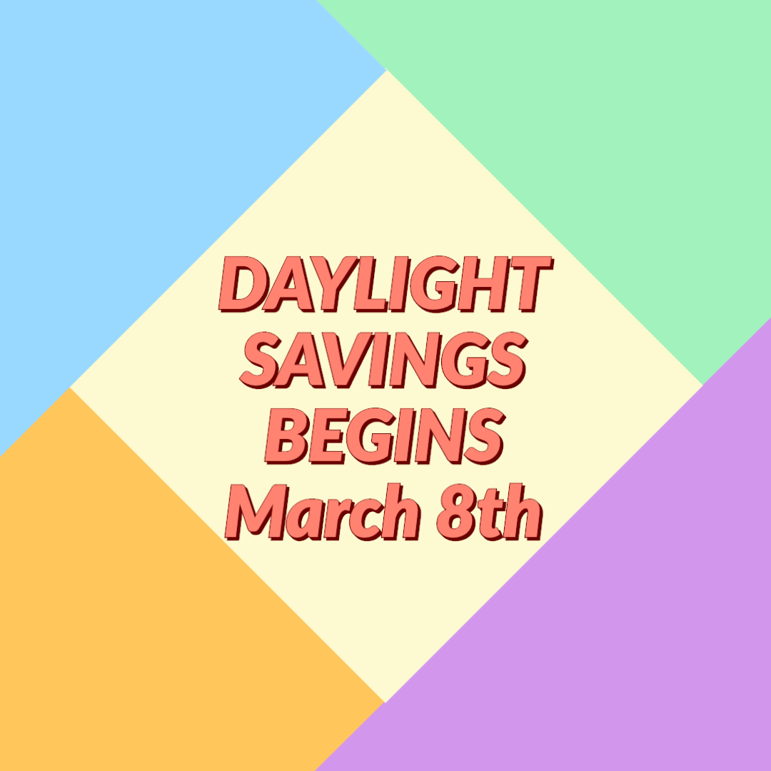 Daylight Savings Begins