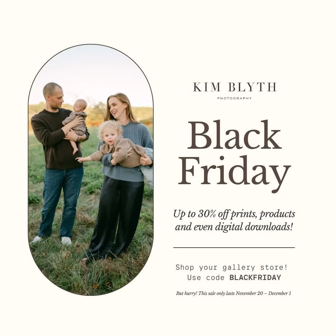 Black Friday starts early! Starting tomorrow, save 30% plus free shipping on prints, digital downloads and products! But hurry, my Black Friday sale ends Dec 1! (Only valid on sessions from 2025). Use code BLACKFRIDAY at check out.