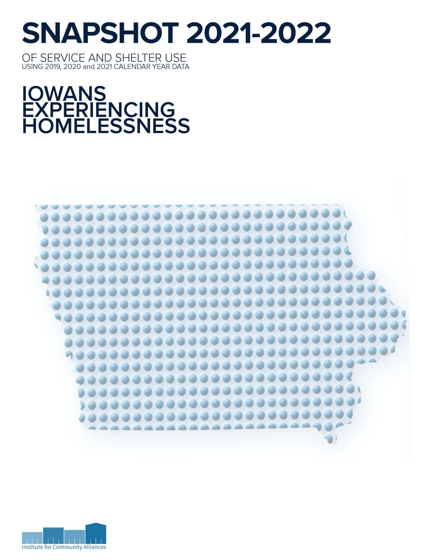 SNAPSHOT 2021-2022 of Service and Shelter Use: Iowans Experiencing Homelessness