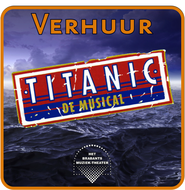 Verhuur musical Titanic