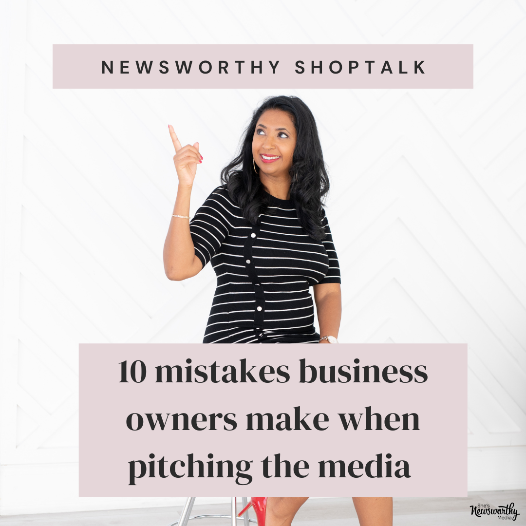 10 common mistakes business owners make when pitching the media