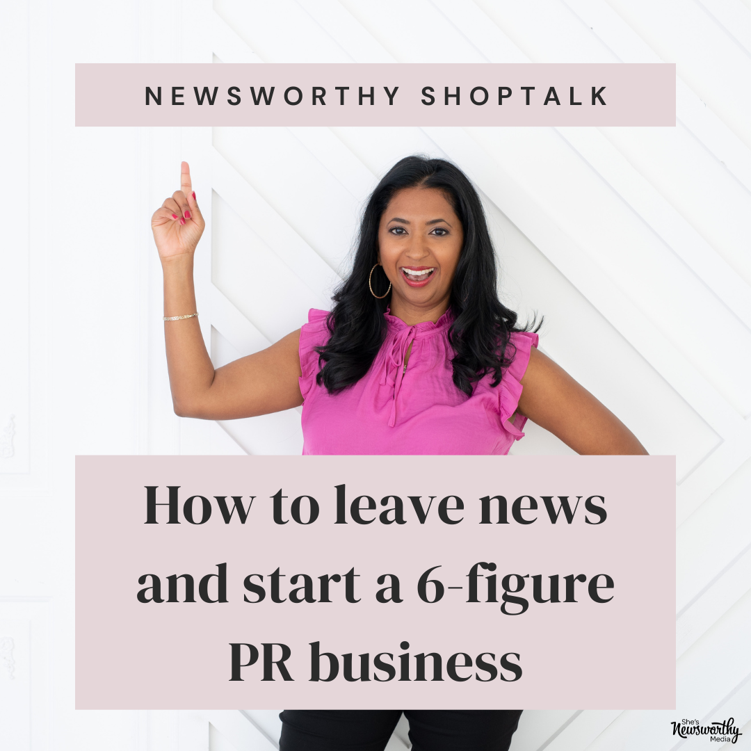 How to leave news and start a six figure PR business cover image including Jennifer Singh