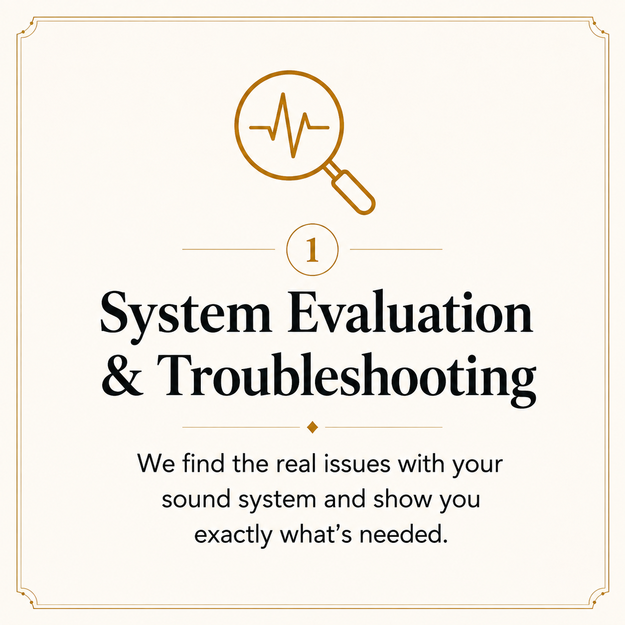 System evaluation and troubleshooting