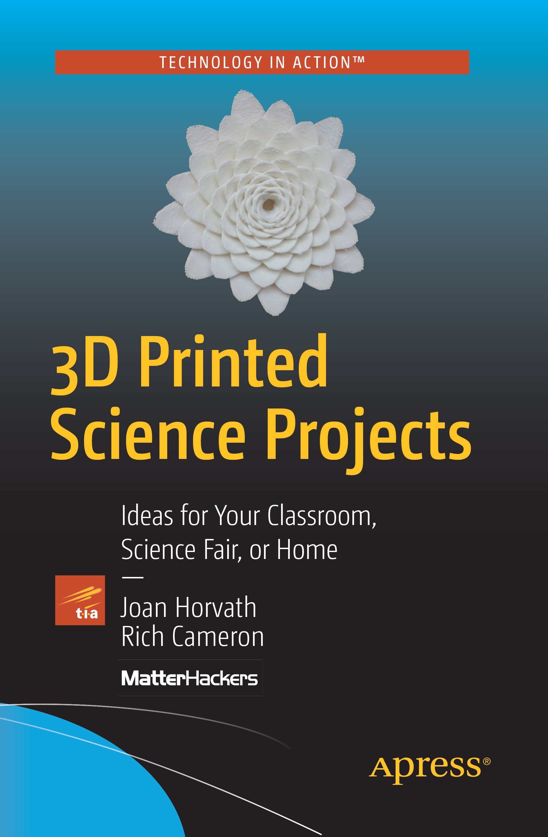 3D Printed Science Projects (Apress, 2016)