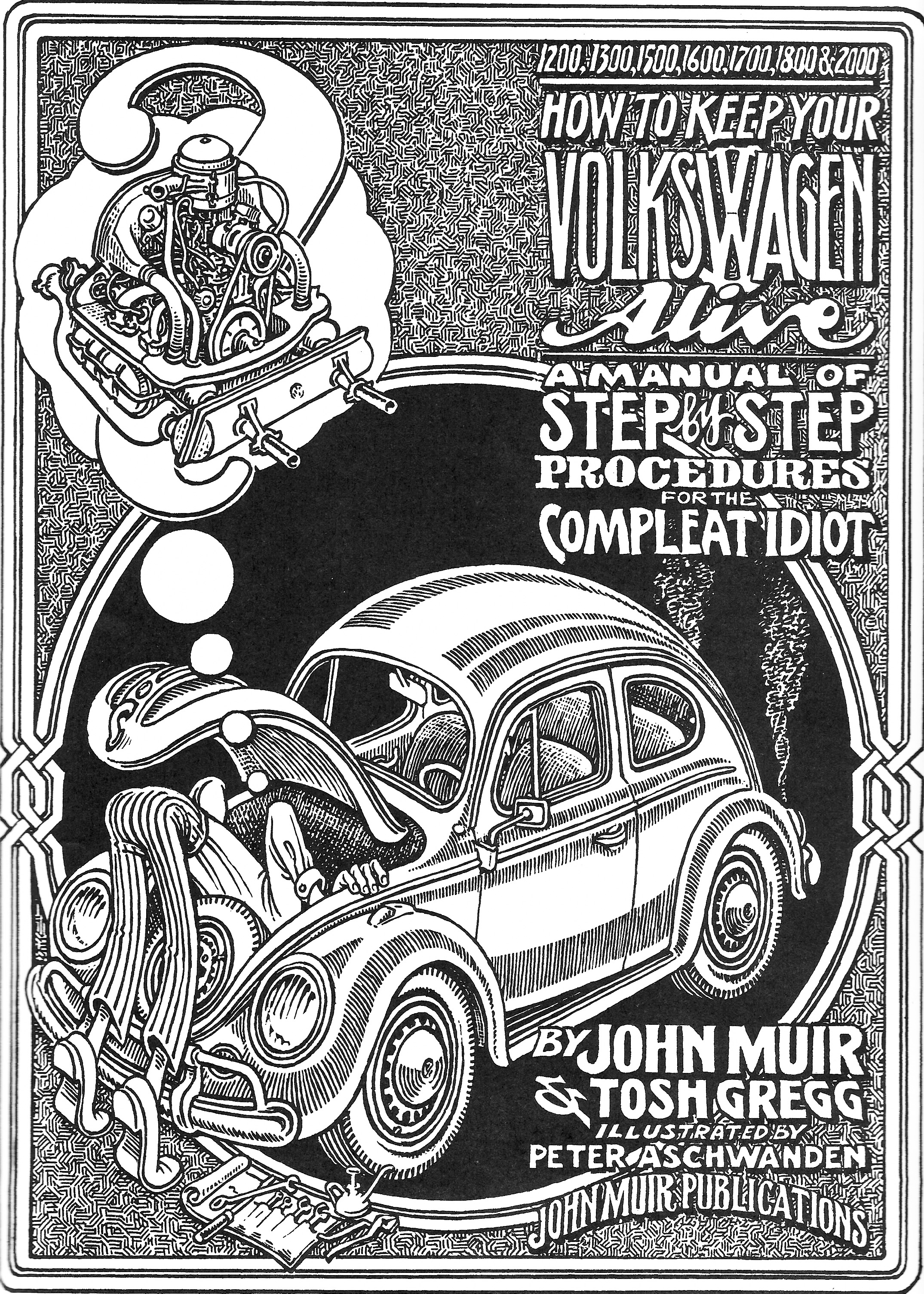   How to Keep Your Volkswagen Alive:   Illustrations by Peter Aschwanden in   How to Keep Your Volkswagen Alive: A Manual of Step by Step Procedures by the Compleat Idiot   (1929) by John Muir  