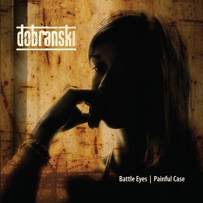 Dobranski - Battle Eyes / Painful Case