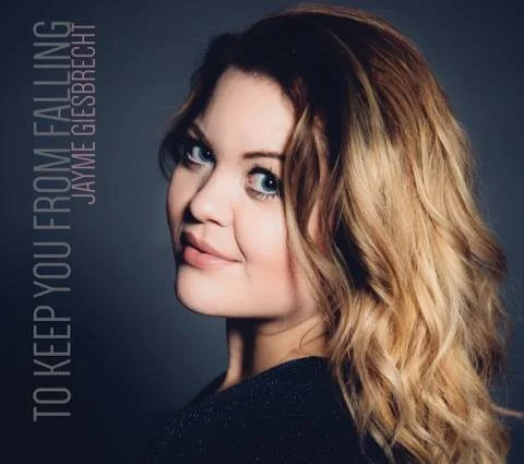 Jayme Giesbrecht - To Keep You from Falling Produced, Musician, Engineered, Mixed