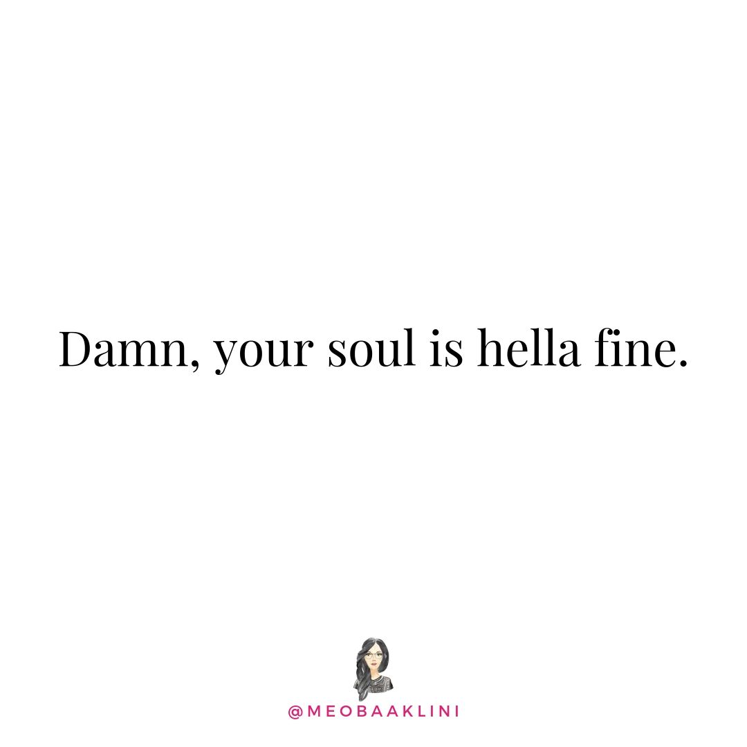 damn your soul is hella fine quote.jpg