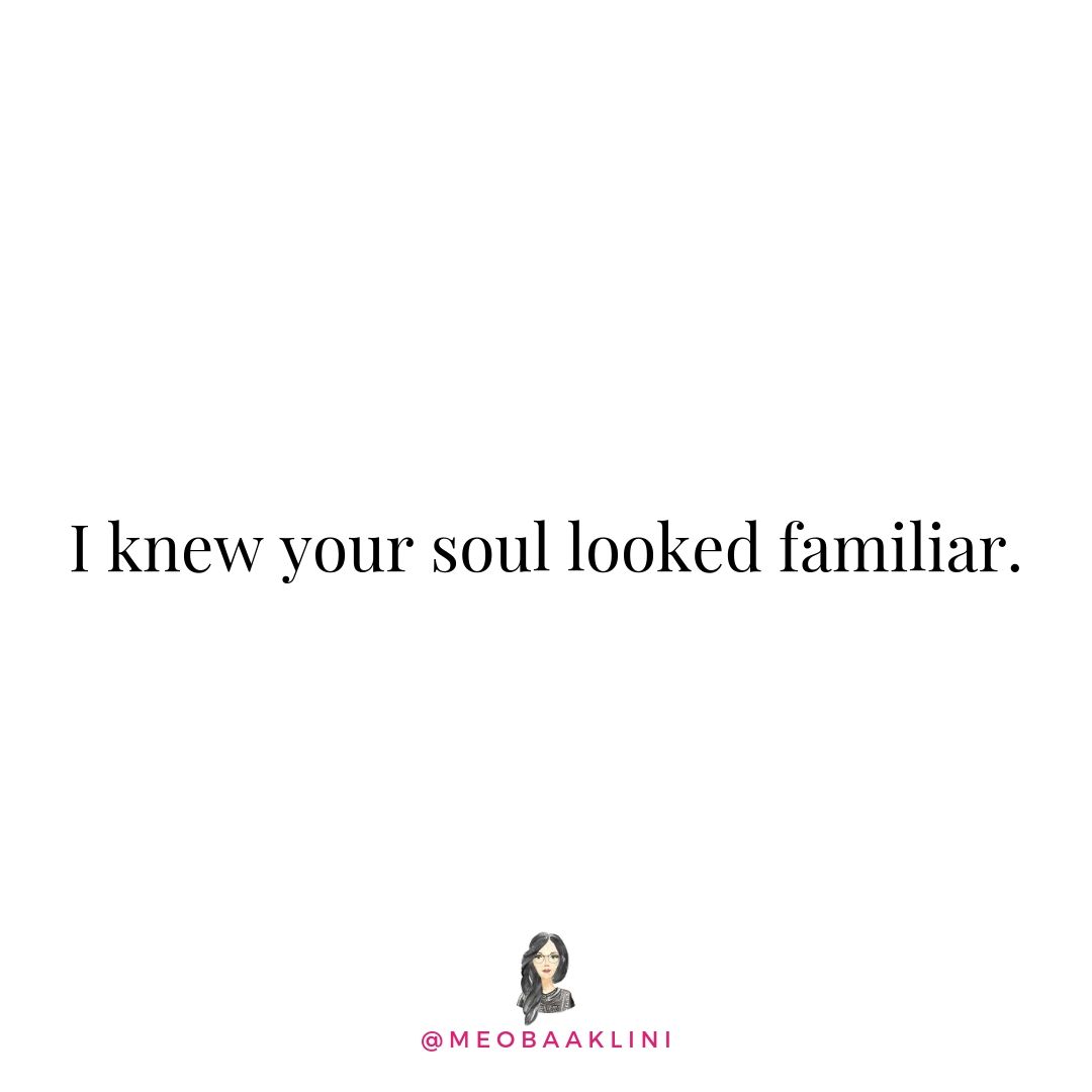 knew your soul looked familiar quote white background.jpg